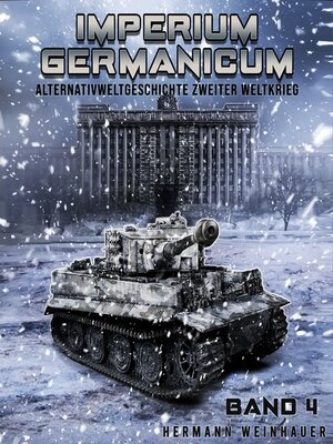 cover image of Imperium Germanicum – Alternativweltgeschichte Zweiter Weltkrieg Band 4